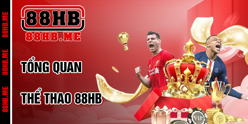 Thể Thao 88hb – Sân Chơi Cá Cược Sôi Động