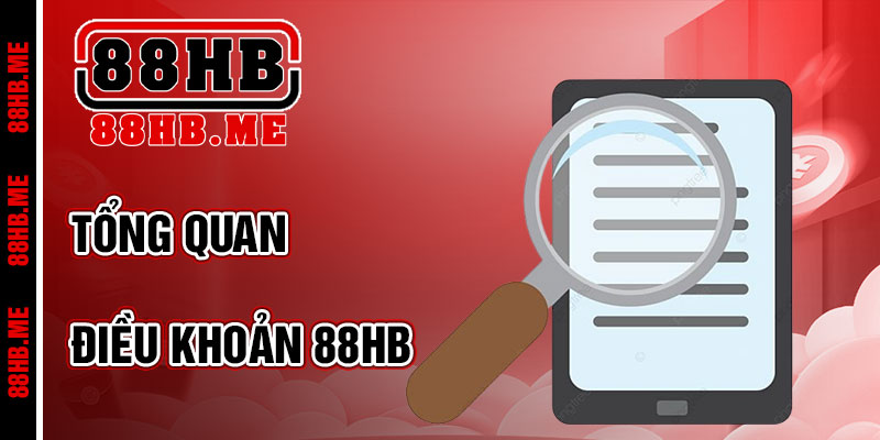 Điều Khoản 88hb – Nền Tảng Minh Bạch, Công Bằng