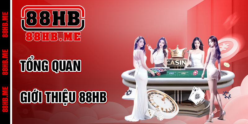 Giới Thiệu 88hb – Nền Tảng Cá Cược Uy Tín